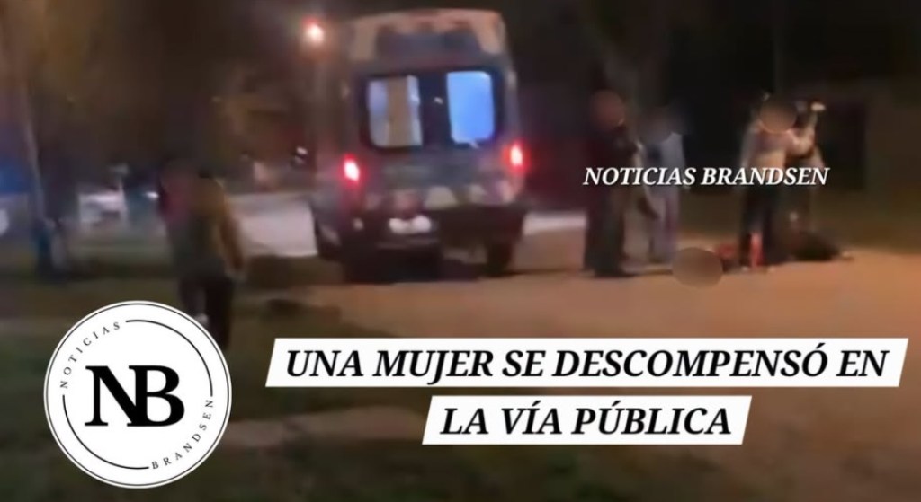 UNA MUJER SE DESCOMPENSÓ EN LA VÍA PÚBLICA Y FUE TRASLADADA AL HOSPITAL